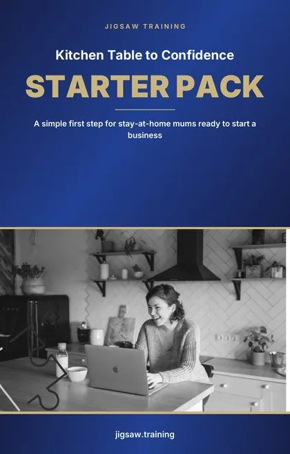 Cover of the free "Kitchen Table to Confidence" starter pack for stay-at-home mums